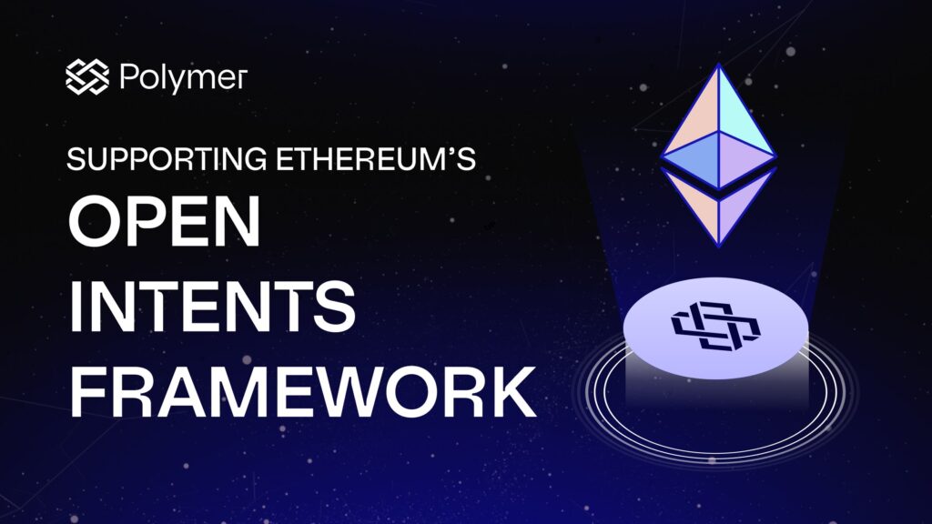 イーサリアム財団、「Open Intents Framework」を発表、クロスチェーン相互運用性を強化